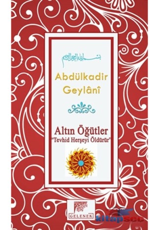 Altın Öğütler - Tevhid Herşeyi Öldürür kitap kapağı