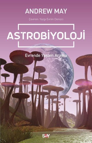 Astrobiyoloji Evrende Yaşam Arayışı kitap kapağı
