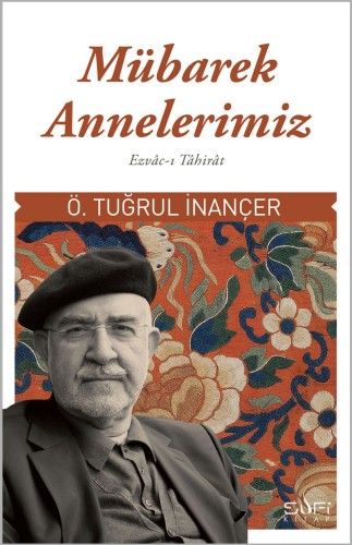 Mübarek Annelerimiz Ezvac-ı Tahirat