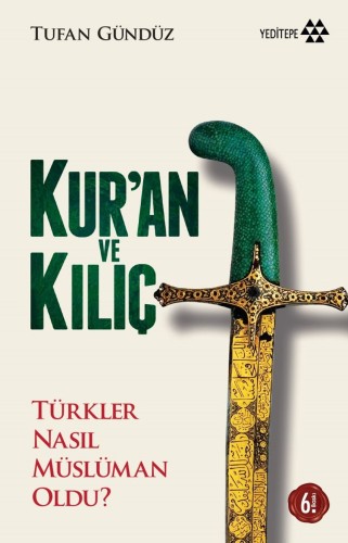 Kur'an ve Kılıç Türkler Nasıl Müslüman Oldu? kitap kapağı