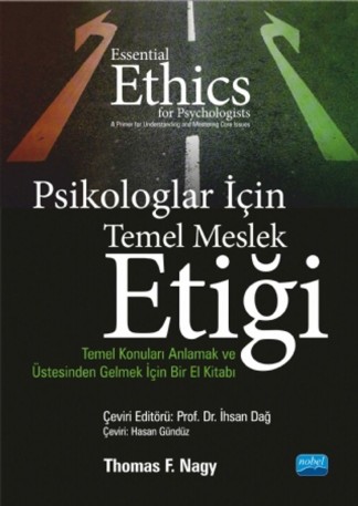 Psikologlar İçin Temel Meslek Etiği Temel Konuları Anlamak ve Üstesinden Gelmek İçin Bir El Kitabı kitap kapağı
