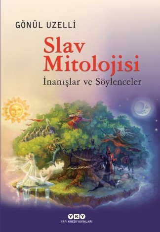 Slav Mitolojisi İnanışlar ve Söylenceler kitap kapağı