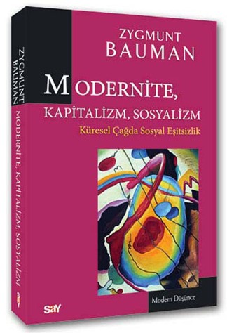 Modernite, Kapitalizm, Sosyalizm Küresel Çağda Sosyal Eşitsizlik