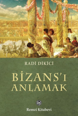 Bizans'ı Anlamak kitap kapağı