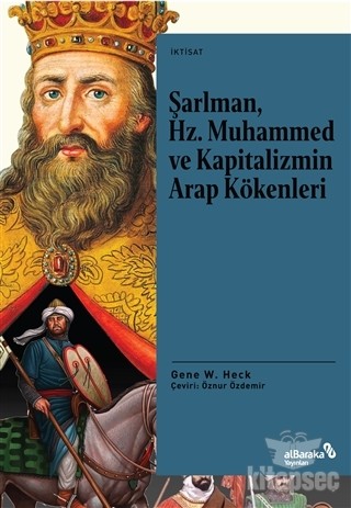 Şarlman, Hz. Muhammed ve Kapitalizmin Arap Kökenleri kitap kapağı