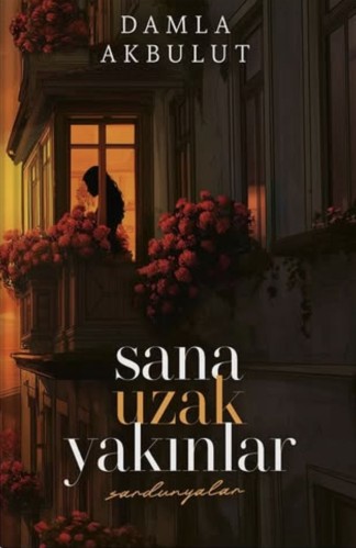 Sana Uzak Yakınlar 1