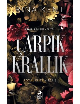Çarpık Krallık - Royal Elite Kitap 3 kitap kapağı
