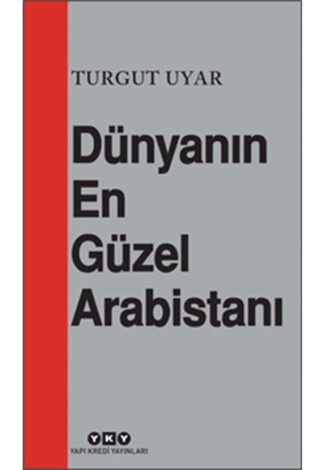 Dünyanın En Güzel Arabistanı
