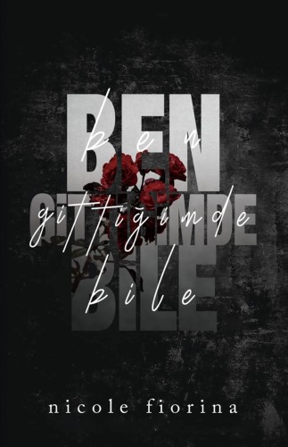 Ben Gittiğimde Bile kitap kapağı