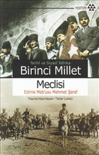 Tarihi ve Siyasi Tefrika Birinci Millet Meclisi kitap kapağı