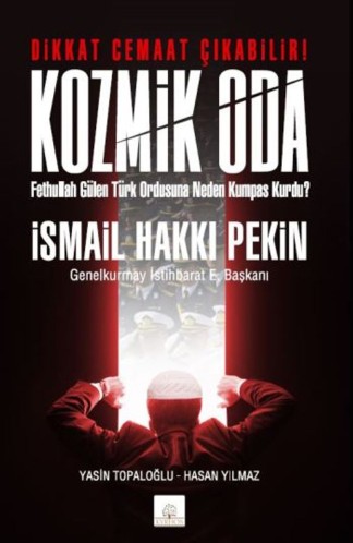 Kozmik Oda Fethullah Gülen Türk Ordusuna Neden Kumpas Kurdu? kitap kapağı