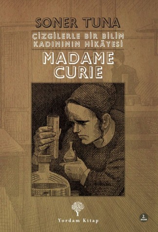 Çizgilerle Bir Bilim Kadınının Hikayesi Madame Curie kitap kapağı
