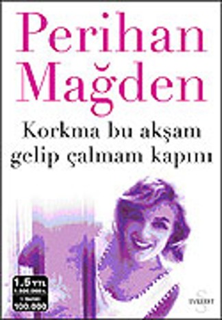 Korkma Bu Akşam Gelip Çalmam Kapını kitap kapağı