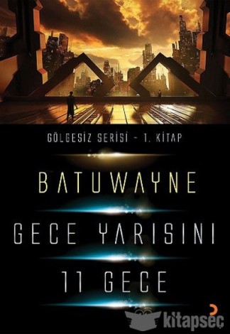 Gece Yarısını 11 Geçe kitap kapağı