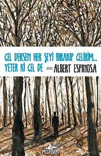 Gel Dersen Her Şeyi Bırakıp Gelirim... Yeter ki Gel de kitap kapağı