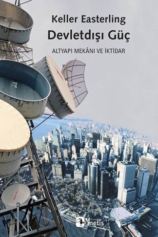 Devletdışı Güç Altyapı Mekanı ve İktidar kitap kapağı