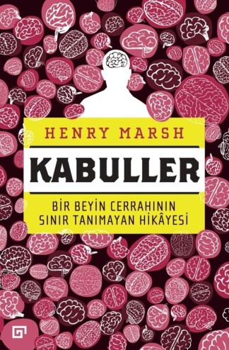 Kabuller Bir Beyin Cerrahının Sınır Tanımayan Hikayesi kitap kapağı