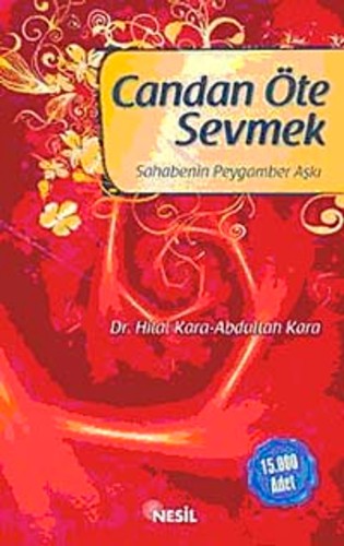 Candan Öte Sevmek Sahabenin Peygamber Aşkı