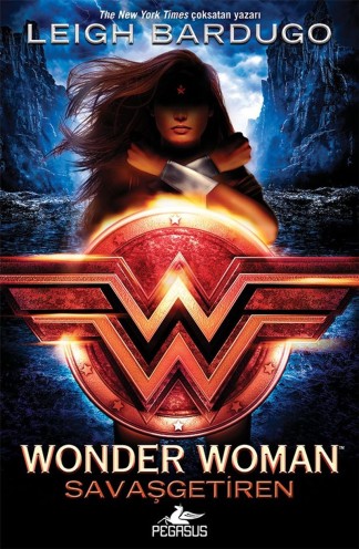 Wonder Woman: Savaşgetiren - DC İkonlar Serisi 1 kitap kapağı