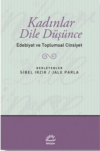Kadınlar Dile Düşünce / Edebiyat ve Toplumsal Cinsiyet kitap kapağı