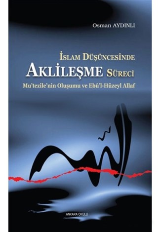 İslam Düşüncesinde Aklileşme Süreci kitap kapağı