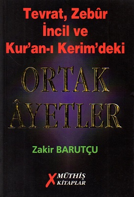 Tevrat, Zebur İncil ve Kur'an-ı Kerim'deki Ortak Ayetler