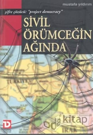Sivil Örümceğin Ağında (Şifre Çözücü: Project Democracy