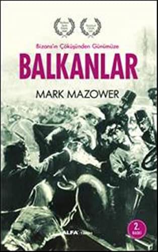 Balkanlar - Bizans'ın Çöküşünden Günümüze