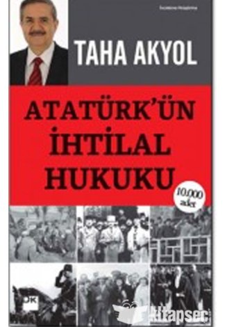 Atatürk`ün İhtilal Hukuku