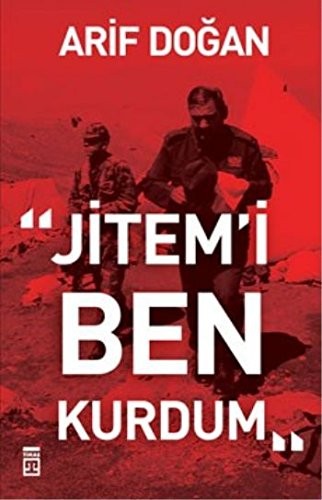 "JİTEM'i ben kurdum"