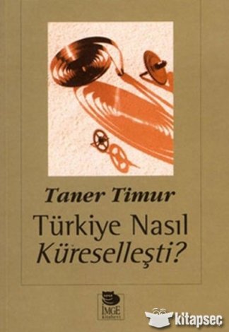 Türkiye Nasıl Küreselleşti