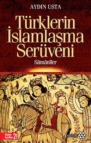 Şamanizmden Müslümanlığa: Türklerin İslamlaşma Serüveni