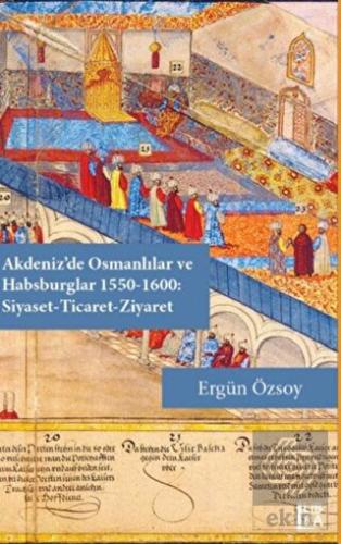 Akdeniz'de Osmanlılar ve Habsburglar, 1550-1600