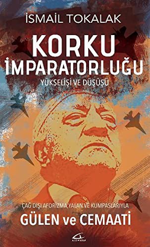 Korku İmparatorluğu - Yükselişi ve Düşüşü