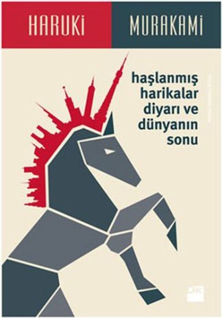 Haslanmis Harikalar Diyari ve Dunyanin Sonu