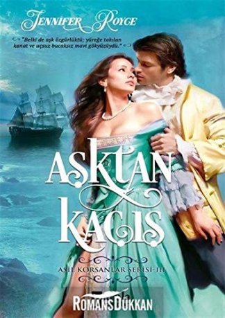 Asktan Kacis - Asil Korsanlar Serisi 3