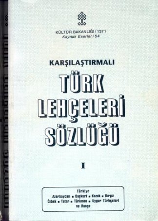 Karşılaştırmalı Türk Lehçeleri Sözlüğü I