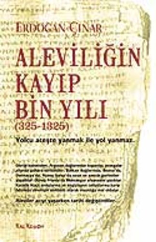 Aleviliğin kayıp bin yılı (325-1325)