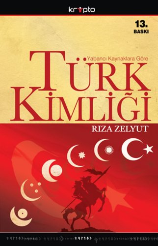 Yabancı kaynaklara göre Türk kimliği