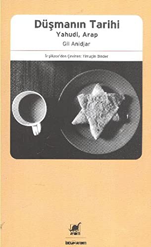 Düşmanın Tarihi: Yahudi, Arap