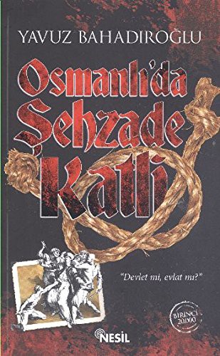 Osmanlı'da Sehzade Katli