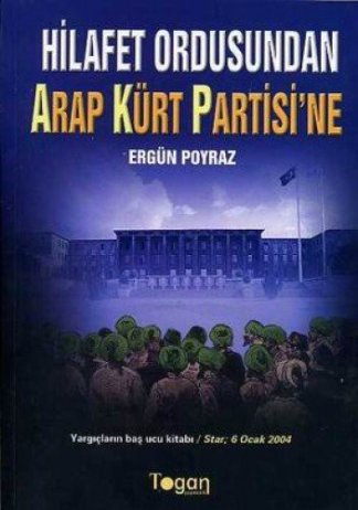 Hilafet Ordusundan Arap Kürt Partisi'ne