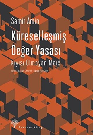 Küresellesmis Deger Yasasi; Kiyisi Olmayan Marx