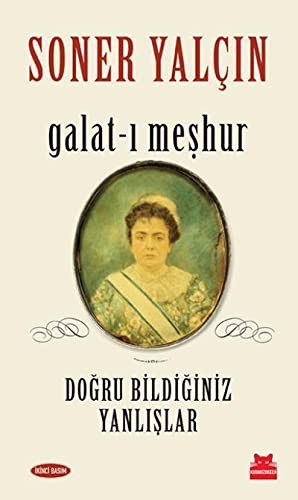 Galat-ı Meşhur - Doğru Bildiğiniz Yanlışlar