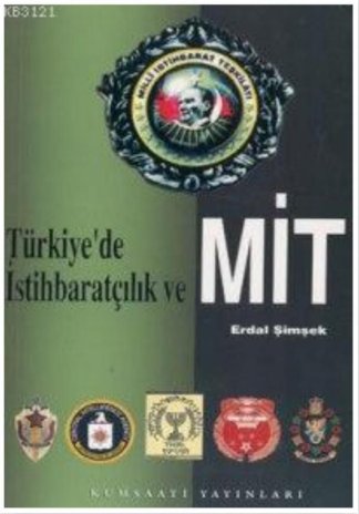 Türkiye'de İstihbaratçılık Ve Mit