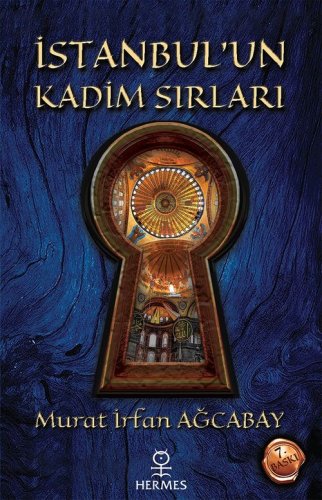 İstanbul'un kadim sırları