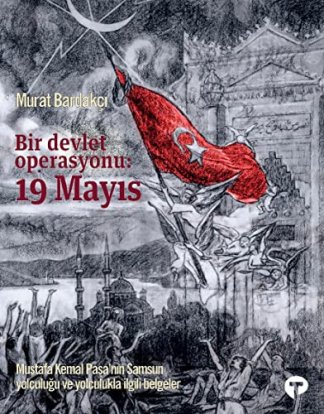 Bir Devlet Operasyonu : 19 Mayıs