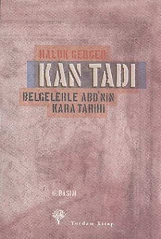 Kan Tadi - Belgelerle ABD'nin Kara Tarihi