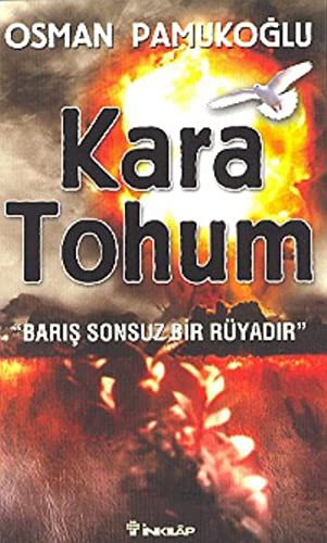 Kara Tohum-Barış Sonsuz Bir Ruyadir