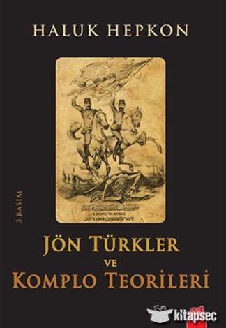 Jön Türkler ve Komplo Teorileri